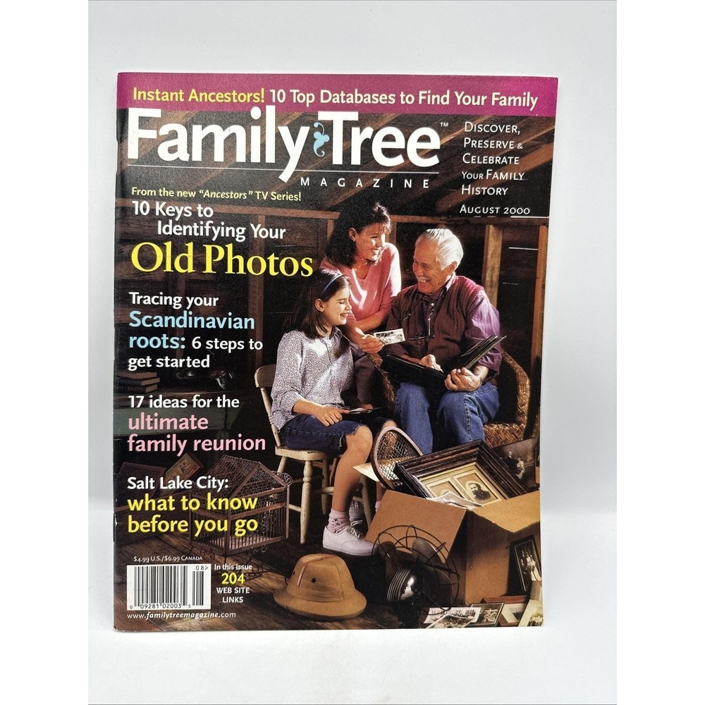 Family Tree Magazine.  August 2000. 17 Ideas For The Family Reunion, Old Photos.